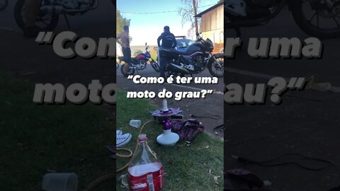 CURTE GRAU ? COMO E TER UMA MOTO DO GRAU ESSE E O NOSSO DIA A DIA QUEM CURTE MOTOCA ( MEME ) #shorts