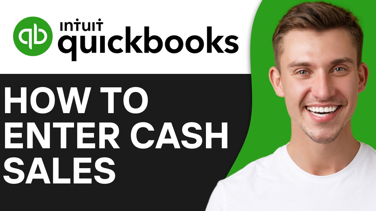 HOW TO ENTER CASH SALES IN QUICKBOOKS