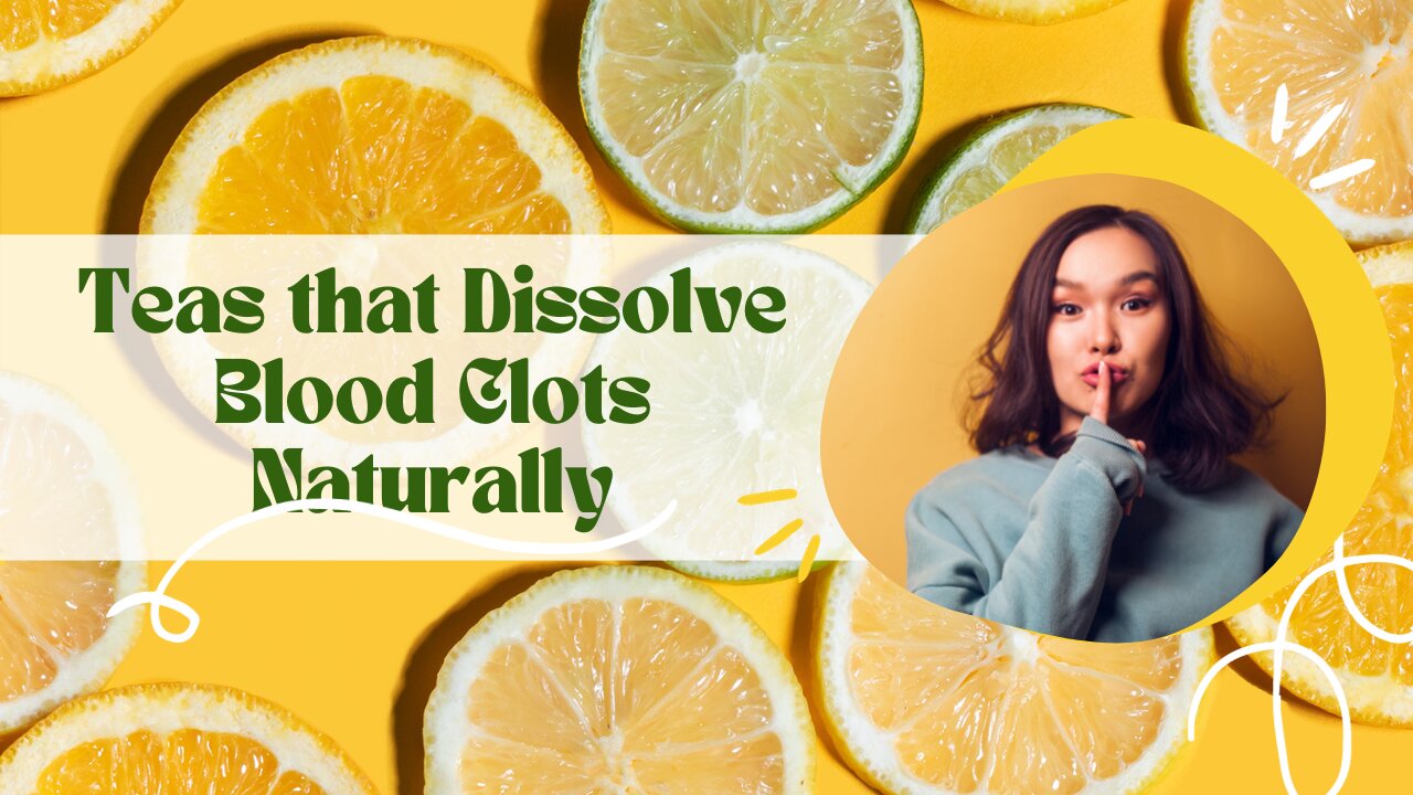 Teas that Dissolve Blood Clots Naturally