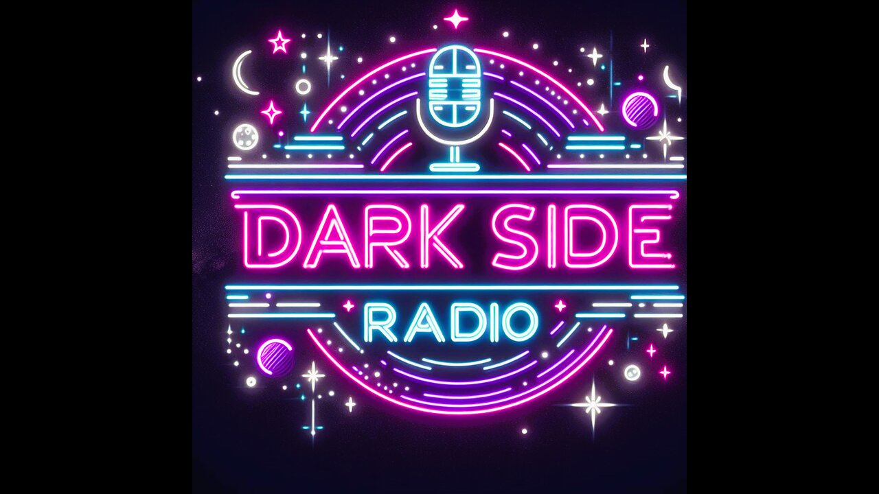 ⚡DARK SIDE RADIO⚡ Ep. 167