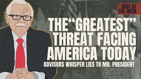 The "Greatest" Threat | Idiot of the Week | Bob Barr's Laws of the Universe