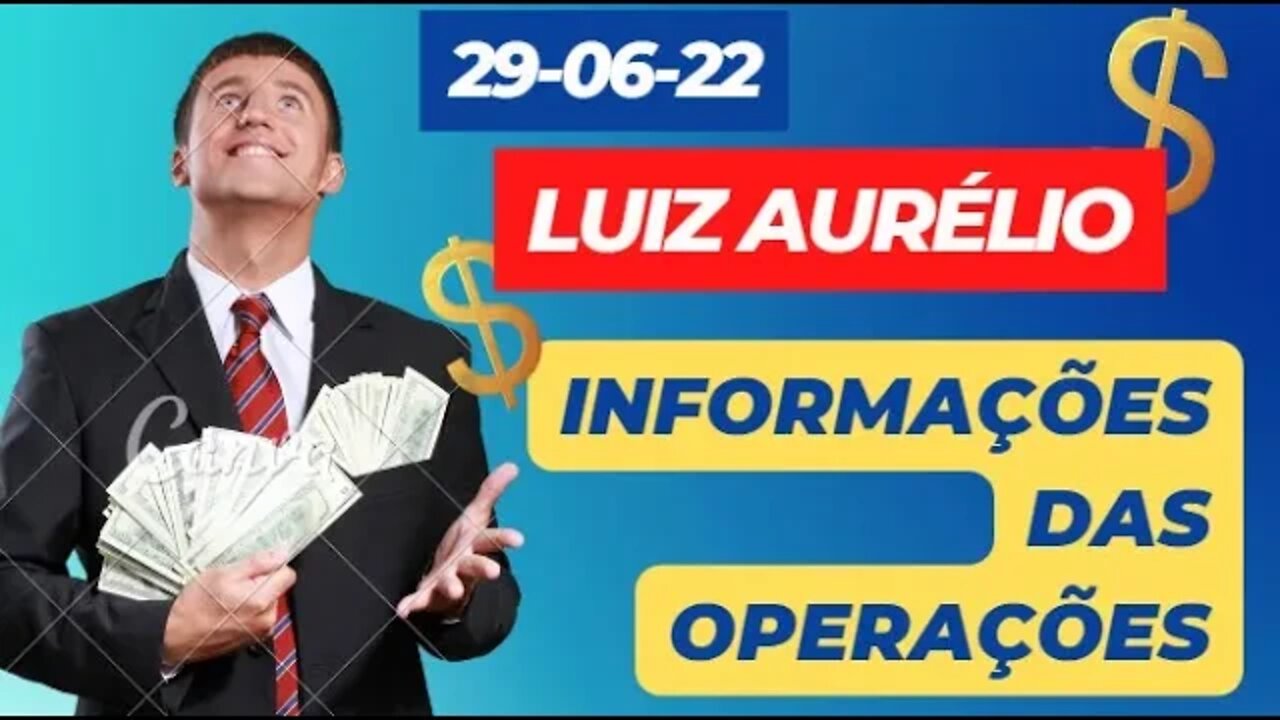 LUIZ AURÉLIO INFORMAÇÕES DAS OPERAÇÕES #luizaurelio