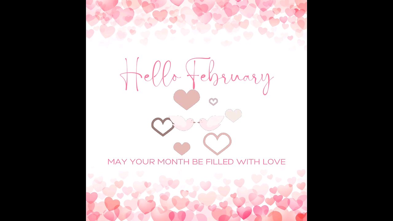 Welcome February 💝💞💘