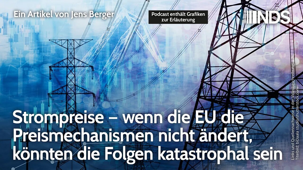 Strompreise – wenn EU Preismechanismen nicht ändert, könnten Folgen katastrophal sein. J. Berger NDS