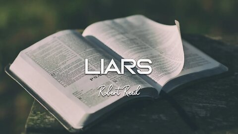 Robert Reed - Liars