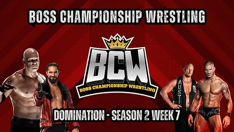 BOSS CHAMPIONSHIP WRESTLING l DOMINATION - SEASON 2 WEEK 7