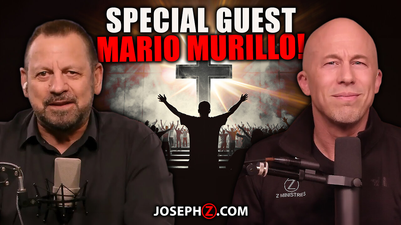 Joseph Z w/ Special Guest Mario Murillo!