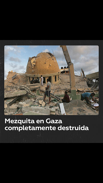 Un ataque israelí deja completamente destruida una mezquita en Gaza
