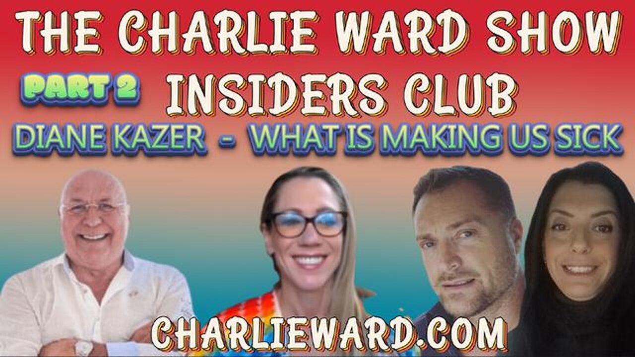 PART 2 - DIANE KAZER TALKS ABOUT WHAT'S MAKING US SICK? WITH CHARLIE WARD, MAHONEY & DREW DEMI