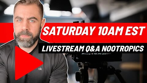 Saturday Morning Live - Nootropics / Testosterone / Male Performance Q&A