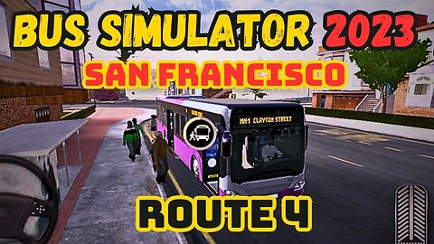 Bus Simulator 2023: Ultimate Driving Experience 🚌 Android & iOS Gameplay! San Francisco Route 4