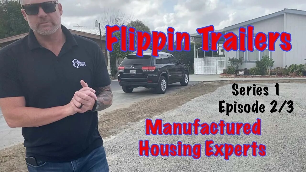 Flippin Trailers. Not Flipping Houses. Learn from the Mobile Home Experts. Episode 2/3.