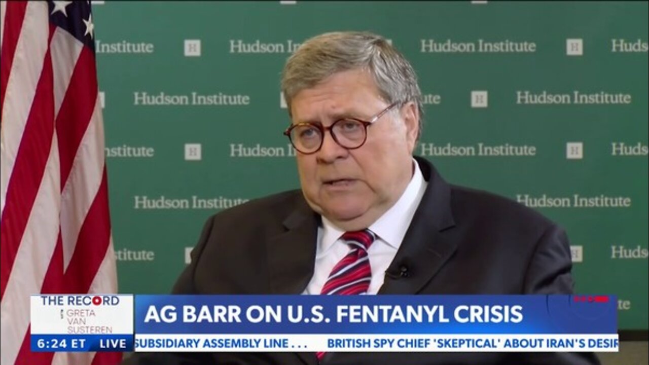 BILL BARR ON BORDER AND HOW TO DEAL WITH THE DRUG CARTELS