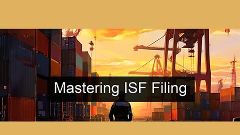 "Optimizing ISF Submission: Importer-Agent Collaboration for Efficient Customs Clearance"