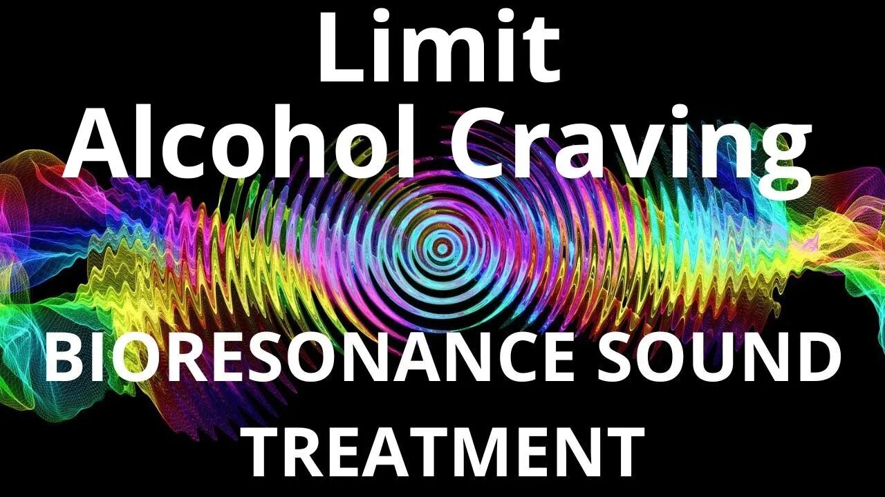 Limit Alcohol Craving _Resonance therapy session_BIORESONANCE SOUND THERAPY