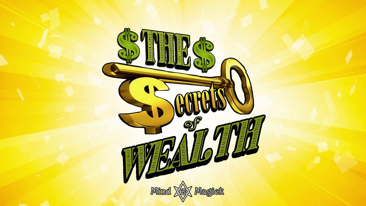 Mind and Magick: The Secrets of Wealth