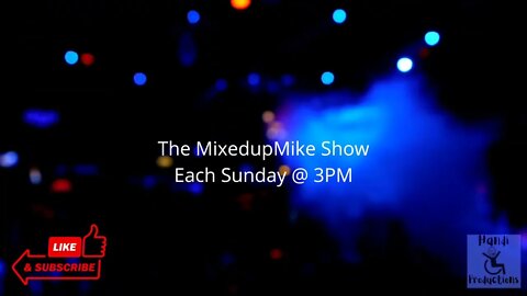 #MixedupMikeShow new video. #handiproductions #soulspeedproductions #oldmandjs