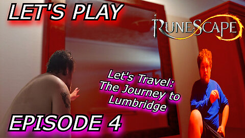 Let's Travel: The Journey to Lumbridge | RuneScape