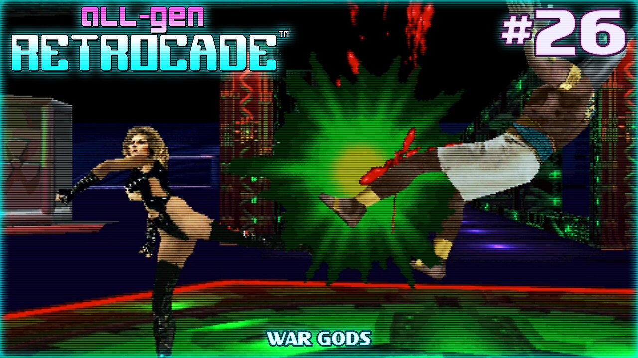 All-Gen Retrocade Ep.26: WAR GODS