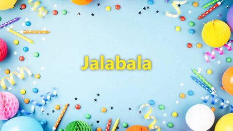 Happy Birthday to Jalabala - Birthday Wish From Birthday Bash