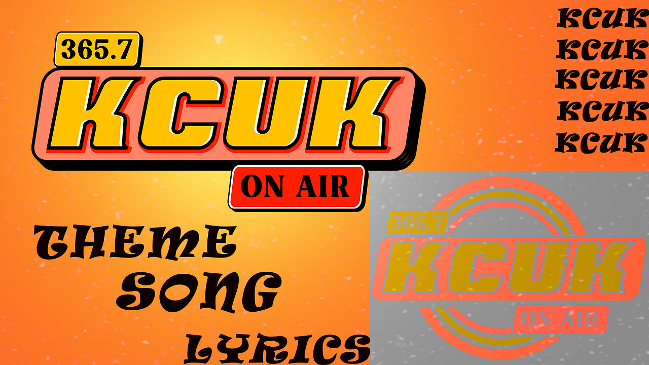 KCUK Theme song Lyrics