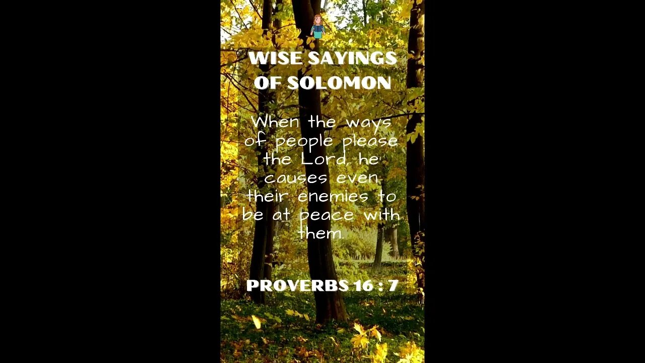 Proverbs 16:7 | NRSV Bible | Wise Sayings of Solomon