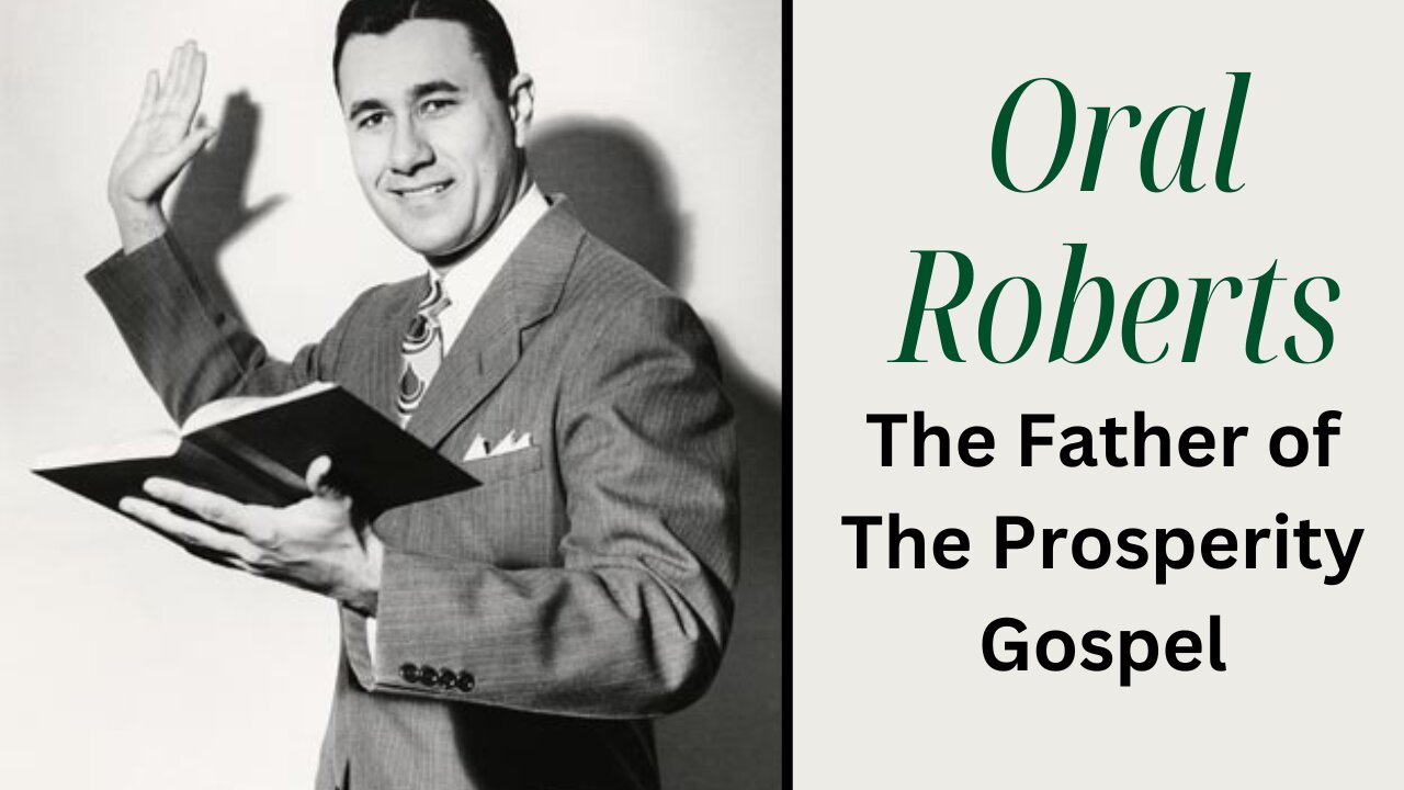 Oral Roberts | The Father of The Prosperity Gospel