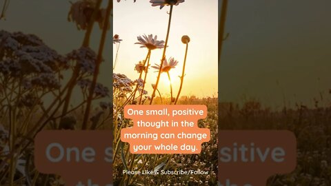 One Small, Positive Thought