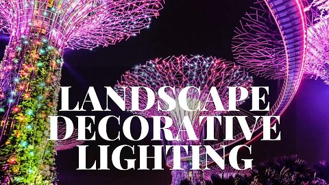 Landscape Decorative Lighting • General Overview • Free Landscape Lighting Course