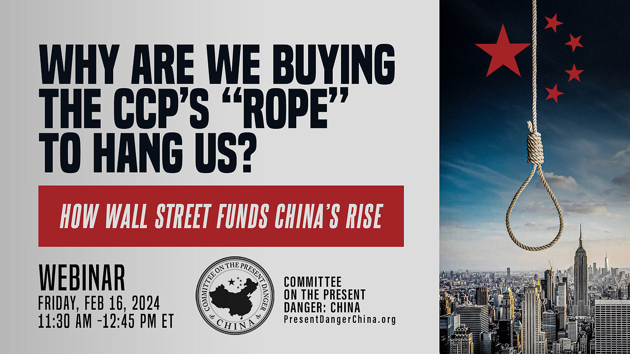 Webinar | Why Are We Buying the CCP’s “Rope” to Hang Us?