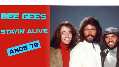 Bee Gees - Stayin' Alive