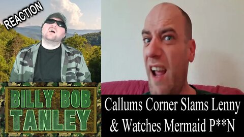 [YTP] Callums Corner Slams Lenny & Watches Mermaid P**N REACTION!!! (BBT)