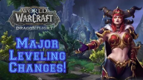 "MAJOR" Changes To Leveling Coming In Dragondflight