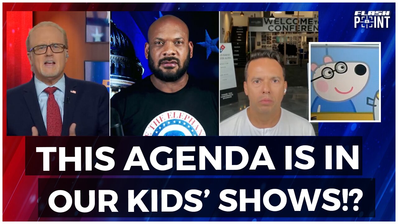 This Agenda is in Our Kids' Shows? | FlashPoint