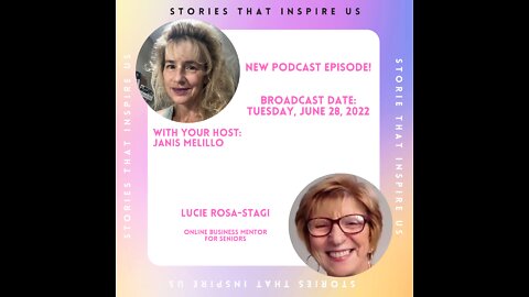 Stories That Inspire Us with Lucie Rosa-Stagi - 06.28.22