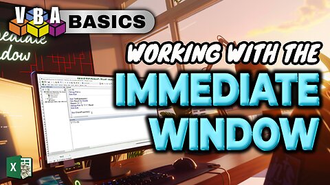 5 Hidden Secrets Of The VBA Immediate Window
