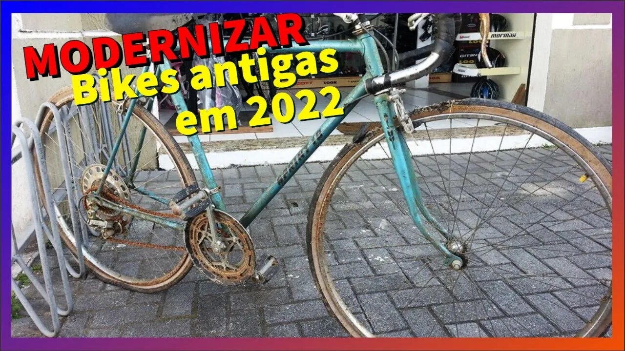 5 Adaptações para modernizar sua bike antiga em 2022! Não perca!