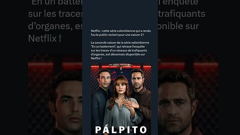 Netflix : cette série colombienne qui a rendu fou le public revient pour une saison 2 !