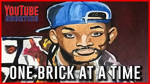 ONE BRICK AT A TIME - WILL SMITH #shorts