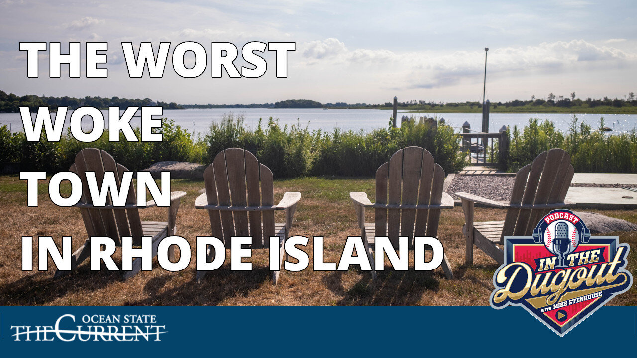 Is This The Worst Woke Town in RI? #InTheDugout - April 27, 2023