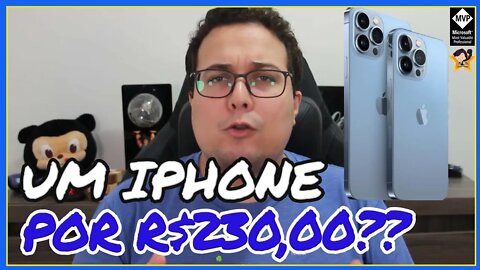 É REAL O IPHONE DE R$230,00???