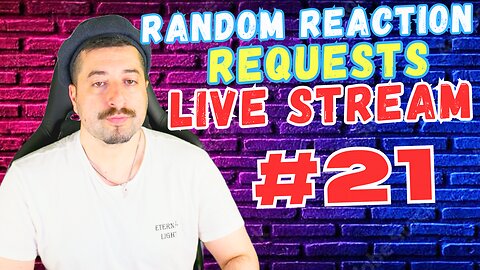 Throw In Requests In Chat - Random Reaction Requests Live #21