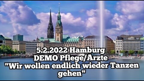 Hamburg 5.2.2022 - Demonstration der Pflege/Ärzte "Wir wollen endlich wieder tanzen gehen"