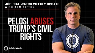 Pelosi Abuses Trump’s Civil Rights, COVID Vax Secrets, Election Fraud Report Line