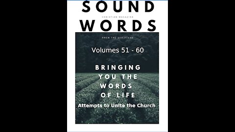 Sound Words, Attempts to Unite the Church