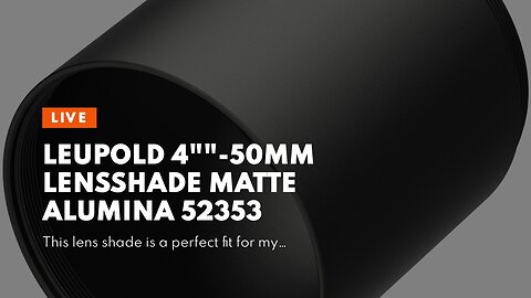 Leupold 4""-50Mm Lensshade Matte Alumina 52353