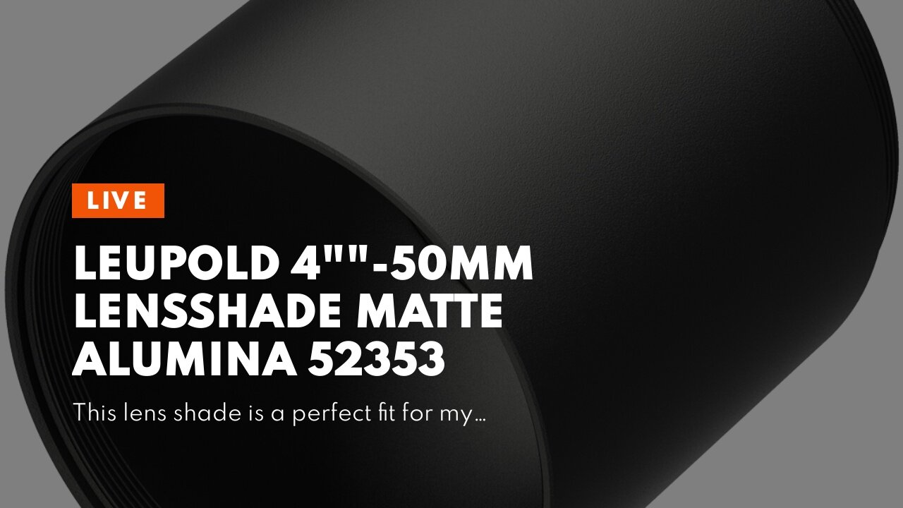 Leupold 4""-50Mm Lensshade Matte Alumina 52353