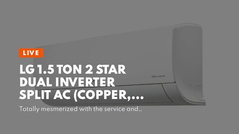 LG 1.5 Ton 2 Star DUAL Inverter Split AC (Copper, Convertible 4-in-1 Cooling, HD Filter, 2022 M...
