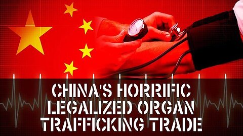 CHINA LEGALLY FORCES ORGAN REMOVAL FROM LIVING PEOPLE