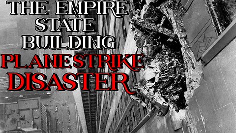 The Empire State Building Plane Strike Disaster